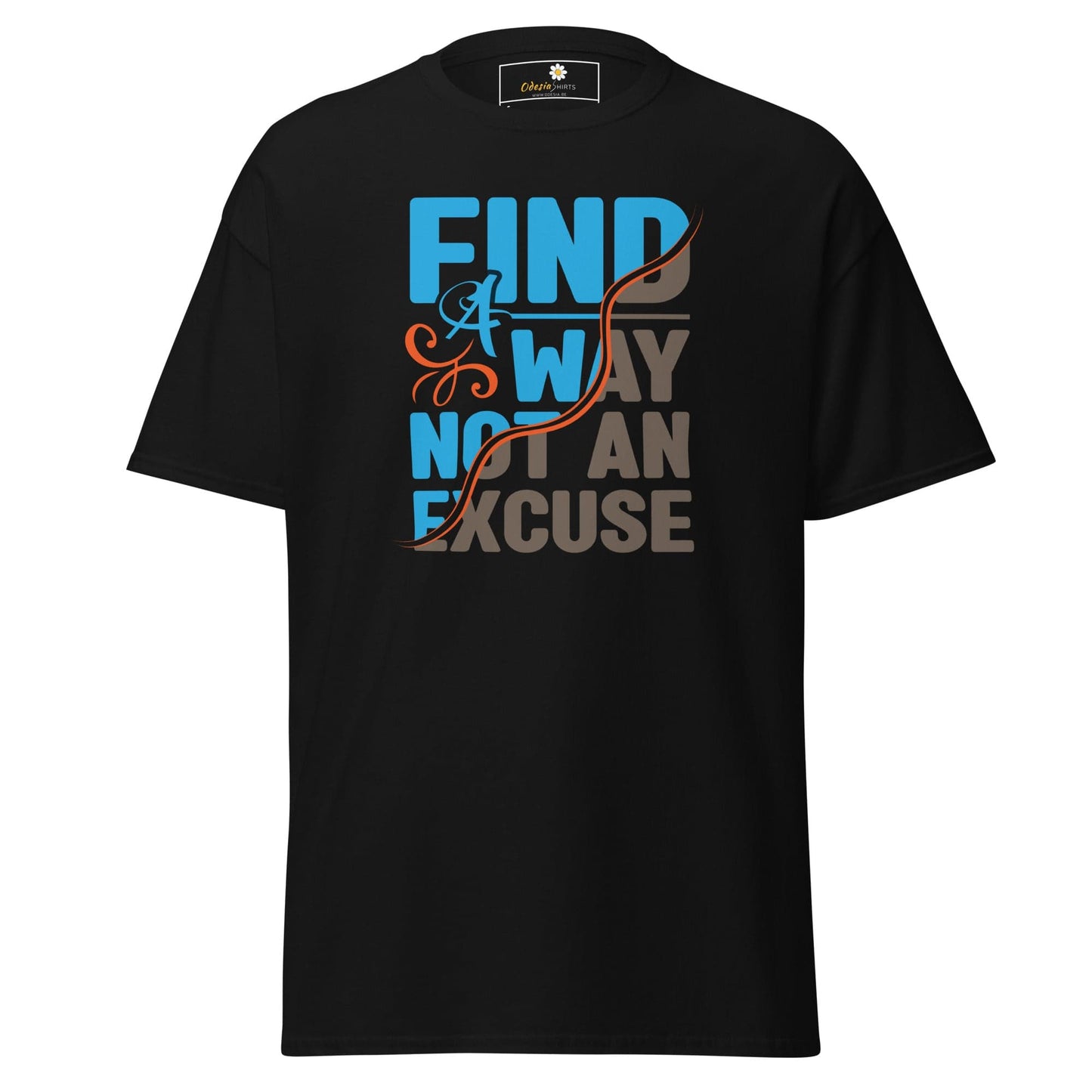 Unisex classic tee - TEXT FIND A WAY NOT AN EXCUSE - REGULAR - Black / S