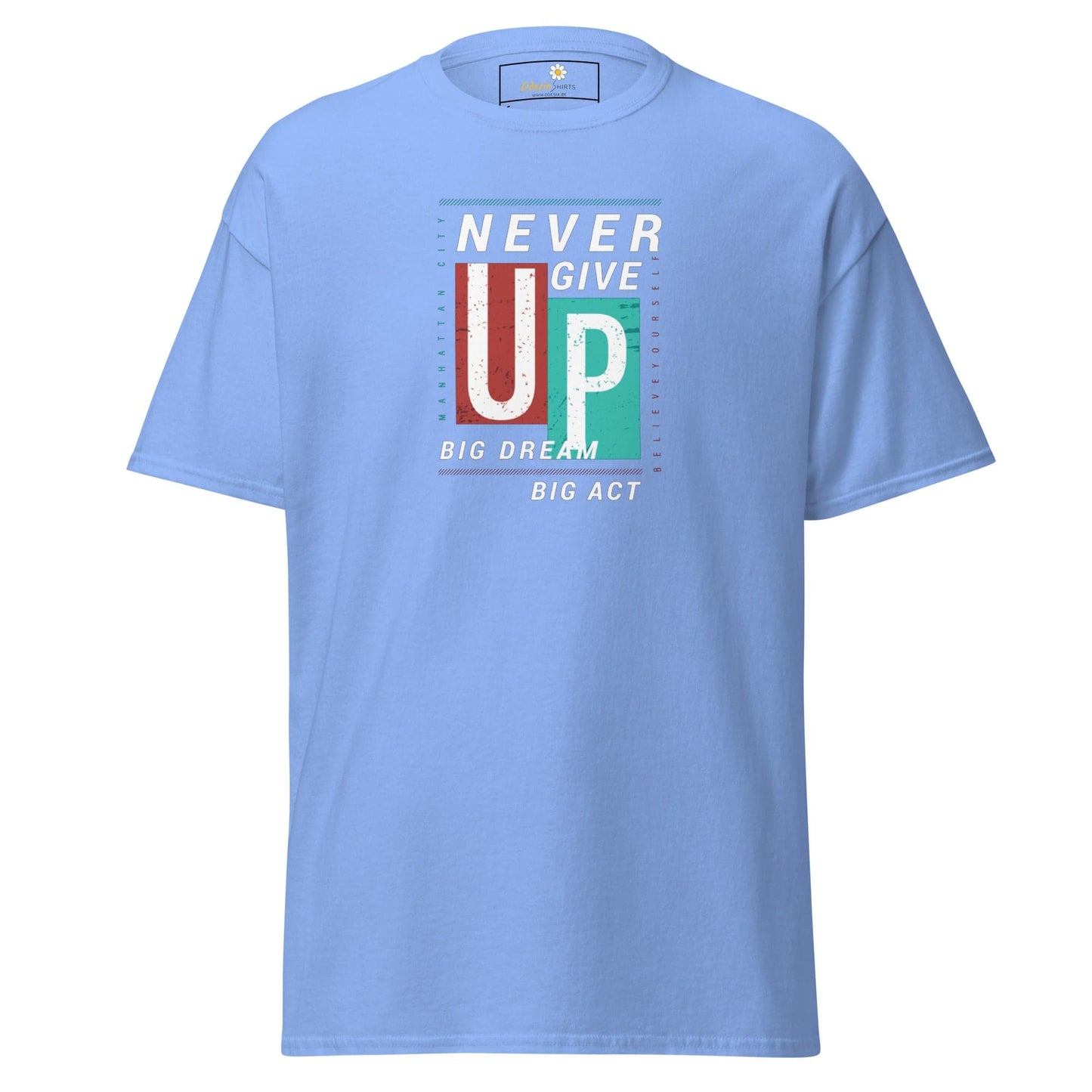Unisex classic t-shirt - TEXT NEVER GIVE UP - REGULAR - Carolina Blue / S
