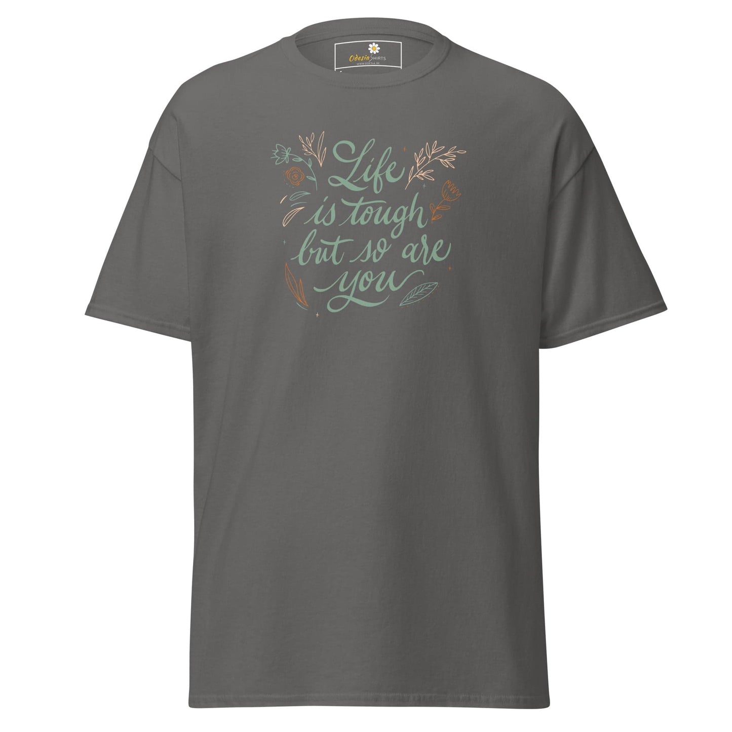 Unisex classic t-shirt - POSITIVE LIFE IS TOUGH BUT SO YOU - REGULAR - Charcoal / S