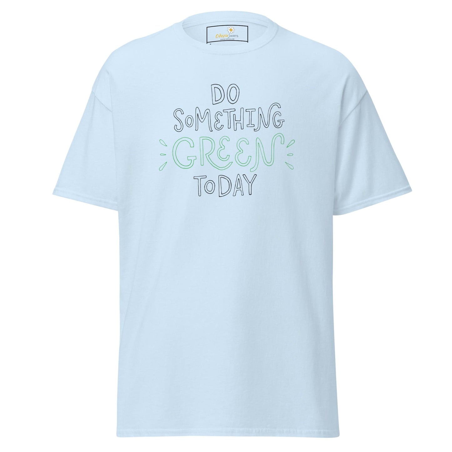 Light blue T-shirt featuring Do Something Green Today text for men and women sizing S to XL