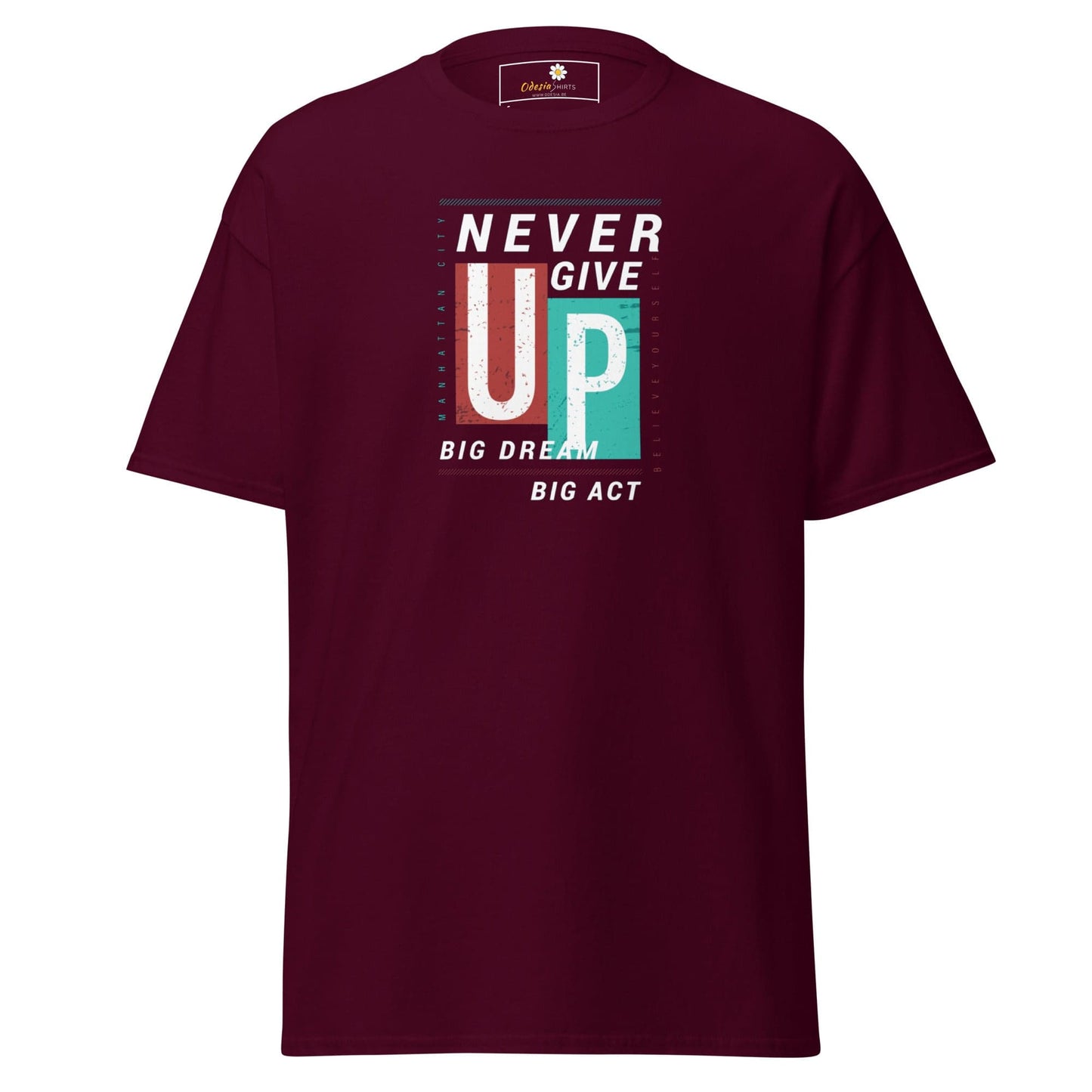 Unisex classic t-shirt - TEXT NEVER GIVE UP - REGULAR - Maroon / S