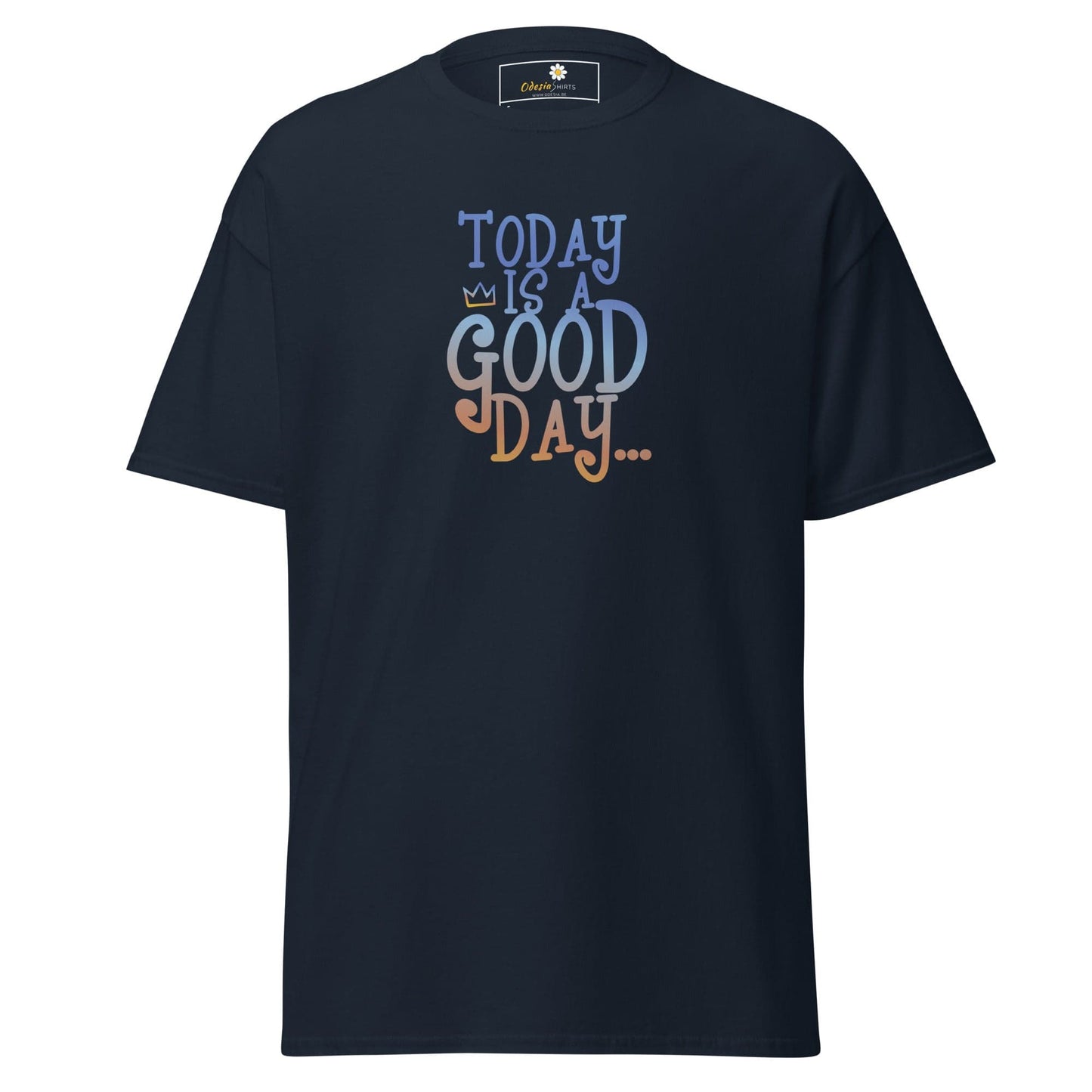 Unisex classic t-shirt - TEXT POSITIVE TODAY GOOD DAY - REGULAR - Navy / S